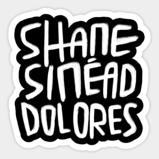 Irish Music, Shane, Sinead, Dolores, Irish Music, RIP. Sticker